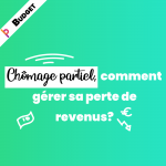 Chômage partiel, comment gérer sa perte de revenus?